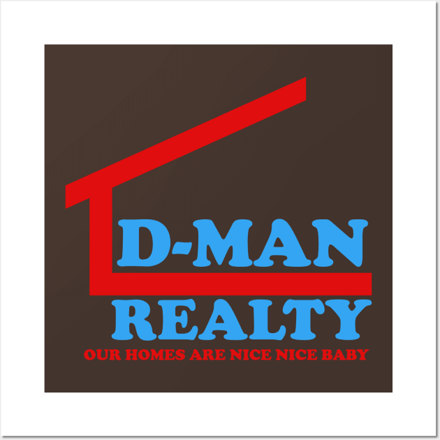 D-Man Realty Wall Art by Meta Cortex